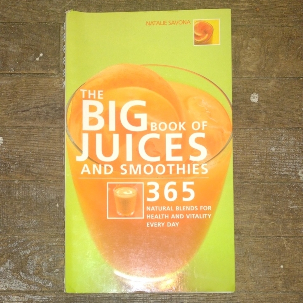 The Big Book Of Juices And Smoothies